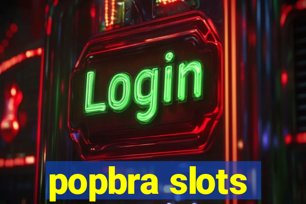 popbra slots